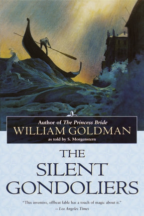 The Silent Gondoliers: A Novel