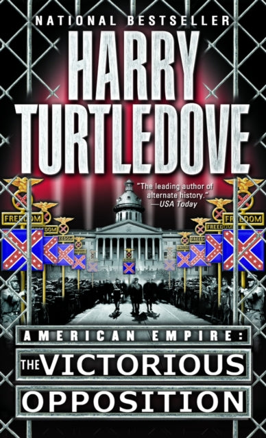 The Victorious Opposition American Empire Book Three