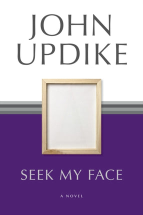 Seek My Face: A Novel