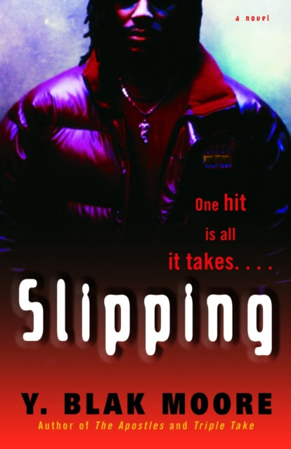 Slipping: A Novel