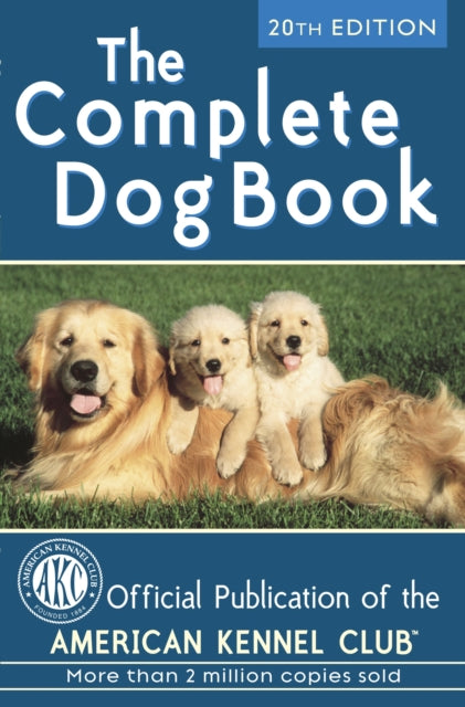 The Complete Dog Book: 20th Edition