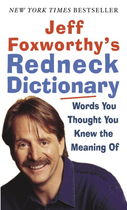 Jeff Foxworthys Redneck Dictionary