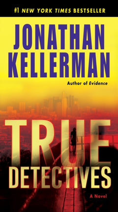 True Detectives: A Novel