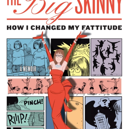 The Big Skinny: How I Changed My Fattitude