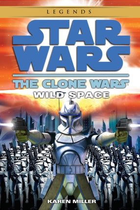 Wild Space: Star Wars Legends (The Clone Wars)