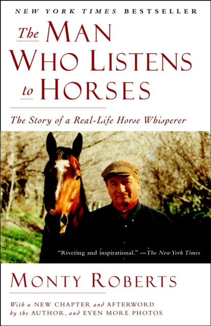 The Man Who Listens to Horses: The Story of a Real-Life Horse Whisperer