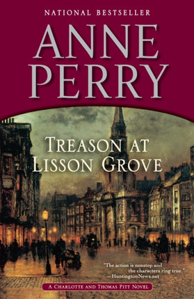 Treason at Lisson Grove: A Charlotte and Thomas Pitt Novel