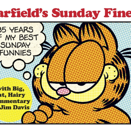 Garfield's Sunday Finest: 35 Years of My Best Sunday Funnies