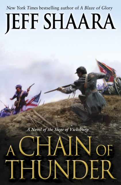 A Chain of Thunder: A Novel of the Siege of Vicksburg