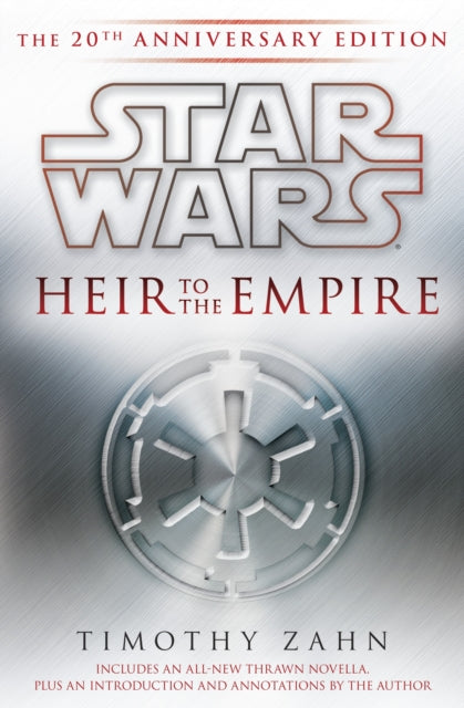 Heir to the Empire: Star Wars Legends: The 20th Anniversary Edition