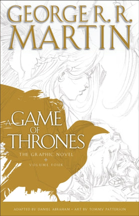 A Game of Thrones The Graphic Novel Volume Four