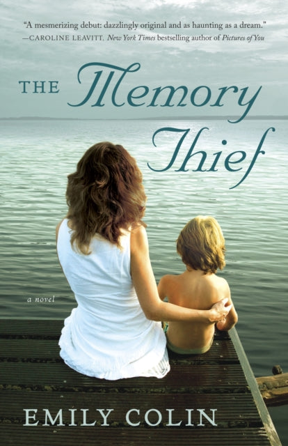 The Memory Thief: A Novel