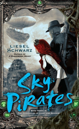 Sky Pirates: Book Three in The Chronicles of Light and Shadow