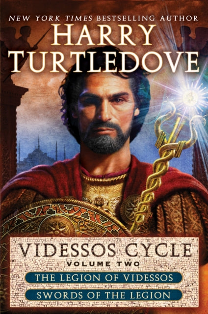 Videssos Cycle: Volume Two: Legion of Videssos and Swords of the Legion