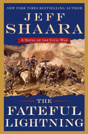 The Fateful Lightning: A Novel of the Civil War