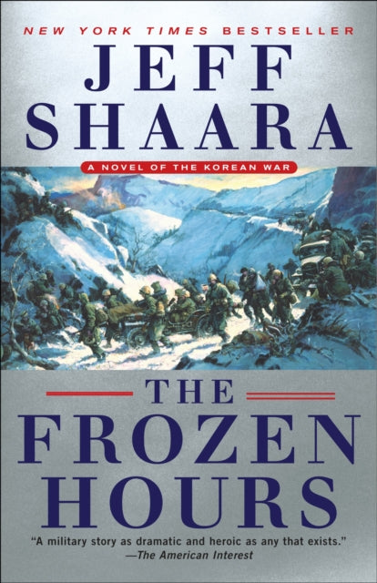 Frozen Hours: A Novel of the Korean War