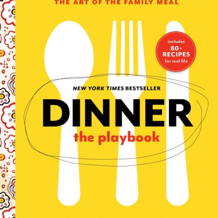 Dinner: The Playbook: A 30-Day Plan for Mastering the Art of the Family Meal: A Cookbook