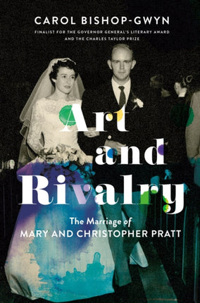 Art And Rivalry: The Marriage of Mary and Christopher Pratt