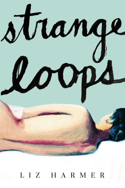 Strange Loops: A Novel