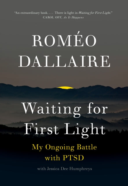 Waiting for First Light: My Ongoing Battle with PTSD