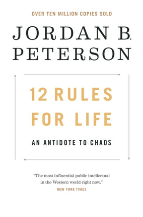 12 Rules for Life: An Antidote to Chaos