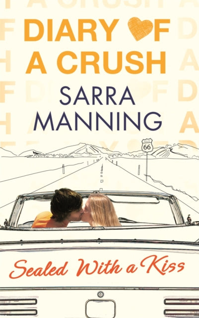 Diary of a Crush: Sealed With a Kiss: Number 3 in series