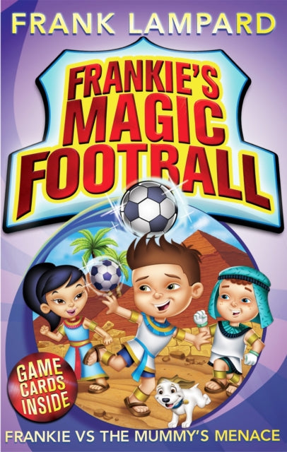 Frankie's Magic Football: Frankie vs The Mummy's Menace: Book 4