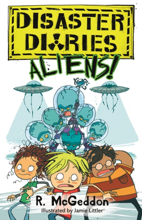 Disaster Diaries 02 ALIENS