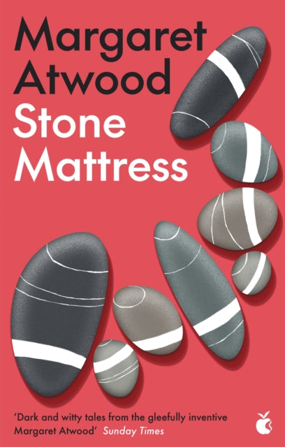 Stone Mattress: Nine Wicked Tales