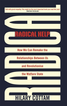 Radical Help: How we can remake the relationships between us and revolutionise the welfare state