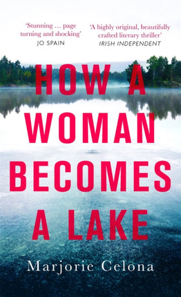 How a Woman Becomes a Lake