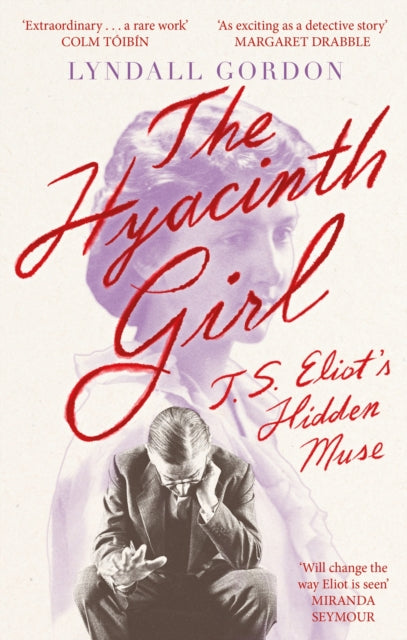 The Hyacinth Girl: T. S. Eliot's Hidden Muse