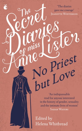 The Secret Diaries of Miss Anne Lister – Vol.2: No Priest But Love