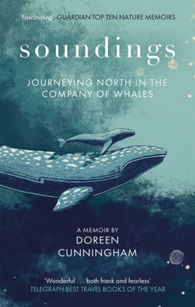 Soundings: Journeying North in the Company of Whales - the award-winning memoir