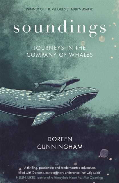 Soundings: Journeying North in the Company of Whales - the award-winning memoir