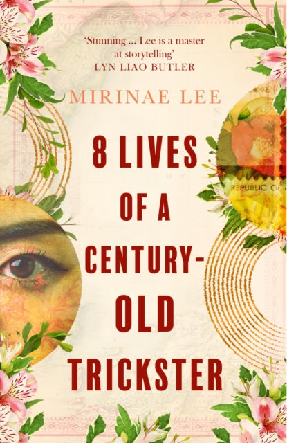 8 Lives of a Century-Old Trickster: The international bestseller