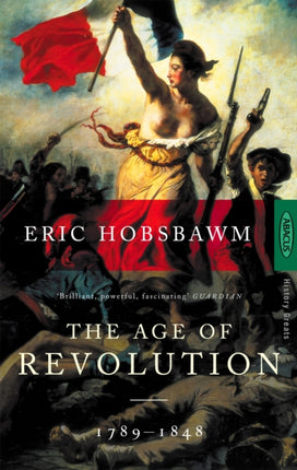 The Age Of Revolution: 1789-1848