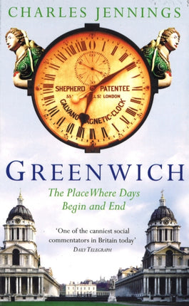 Greenwich: The Place Where Days Begin and End