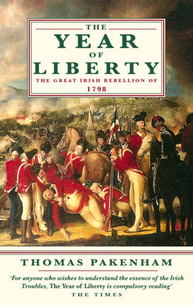 The Year Of Liberty: The Great Irish Rebellion of 1789