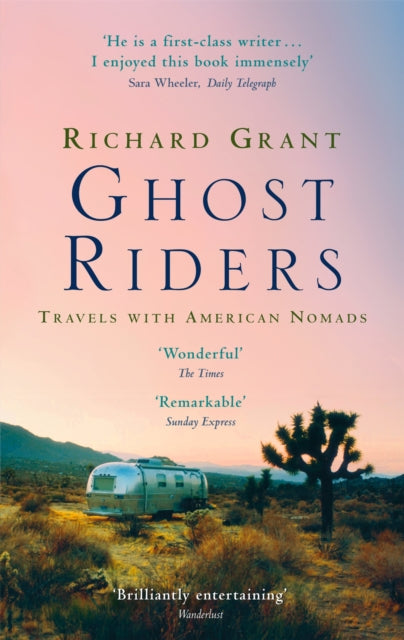 Ghost Riders: Travels with American Nomads