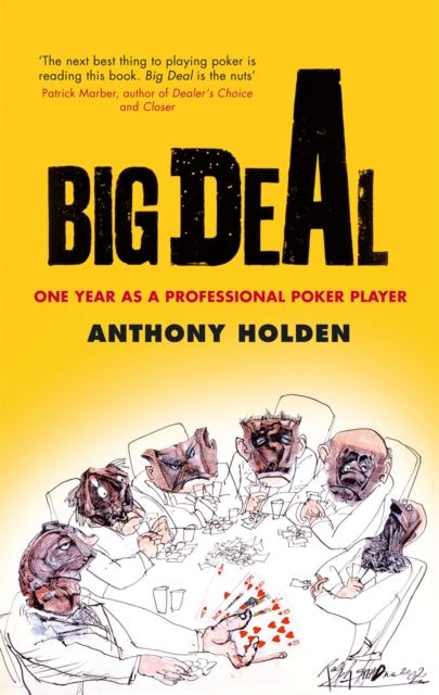 BIG DEAL  One Year as a Professional Poker Player