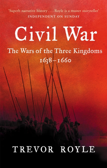 Civil War: The War of the Three Kingdoms 1638-1660