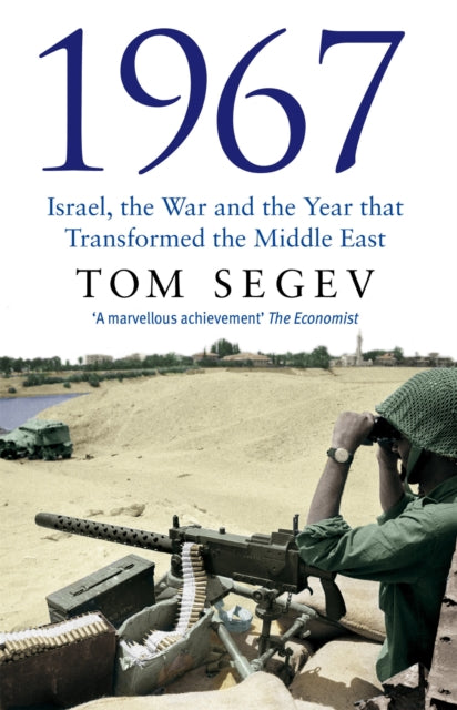 1967: Israel, the War and the Year that Transformed the Middle East