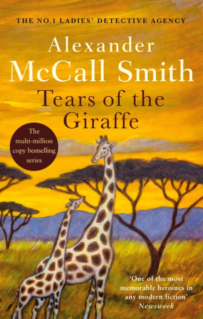 Tears of the Giraffe: The multi-million copy bestselling No. 1 Ladies' Detective Agency series