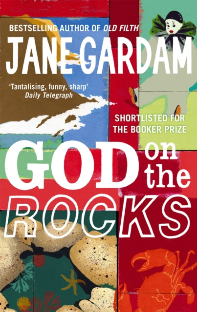 God On The Rocks: Shortlisted for the Booker Prize 1978