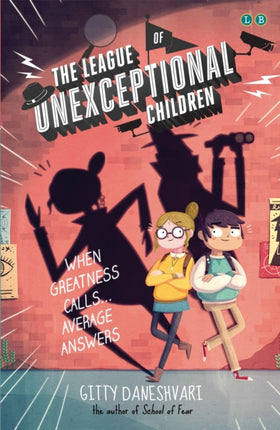 The League of Unexceptional Children: Book 1