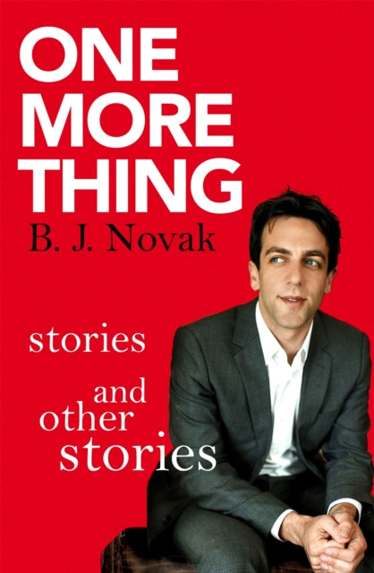 One More Thing: Stories and Other Stories