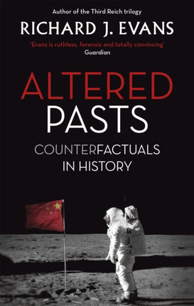 Altered Pasts Counterfactuals in History