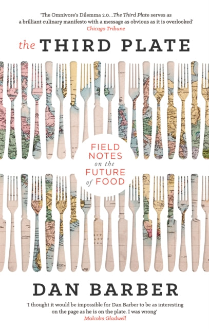 The Third Plate: Field Notes on the Future of Food