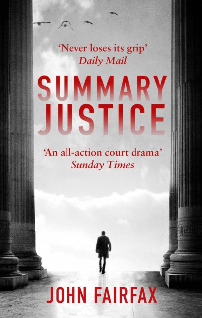 Summary Justice: 'An all-action court drama' Sunday Times